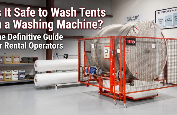 A well-equipped warehouse featuring a large, red-caged Teeco Solutions industrial tent washing machine, next to rolled white vinyl tent tops and shelves stocked with diverse cleaning chemicals, under overlaid text reading: 'Is It Safe to Wash Tents in a Washing Machine? The Definitive Guide for Rental Operators.' Signs emphasizing tent maintenance and Teeco as a partner are visible in the background.
